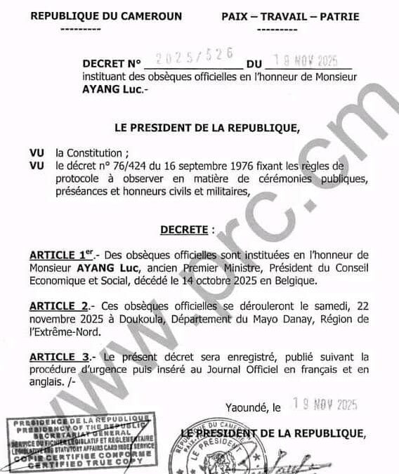 Décret Obsèques officielles en l&rsquo;honneur de Monsieur AYANG Luc Signé par le Président de la république SE Paul BIYA.